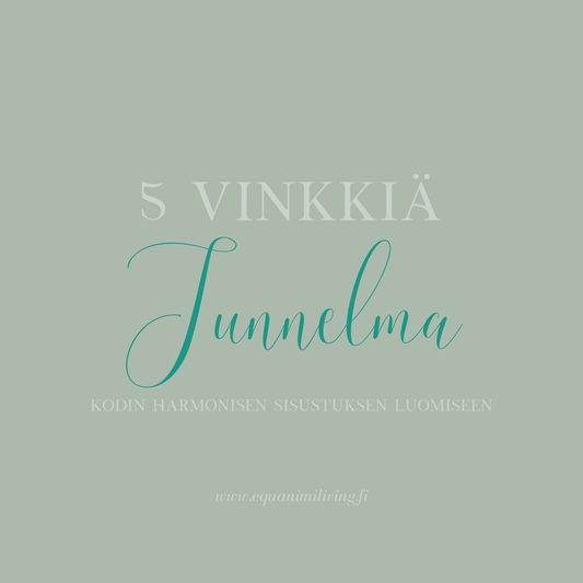 Harmonisen tunnelman luominen kodin sisustuksessa Equanimi Living Koti on paikka, jossa viihdyt. Se olet sinä, joka teet tilasta kodin, puhallat sen täyteen elämää. Ympärillesi luomasi harmoninen tunnelma vaikuttaa omaan ja läheistesi hyvinvointiin. Piene